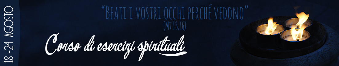 CORSO DI ESERCIZI SPIRITUALI