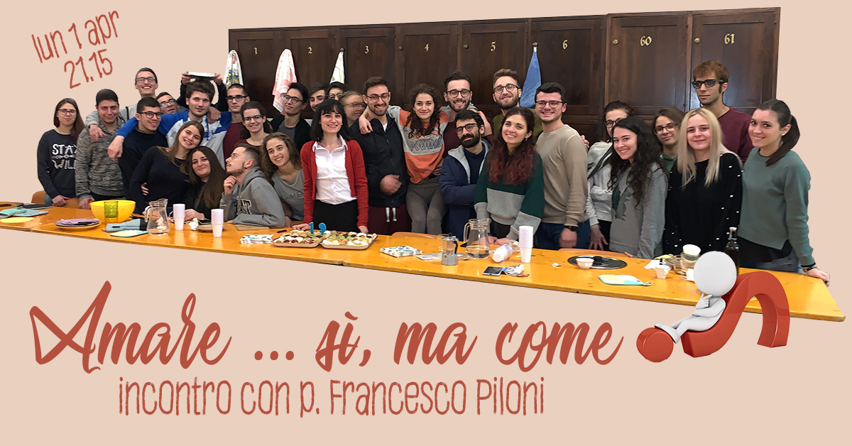 "Amare ... sì, ma come?" Incontro con p. Francesco Piloni